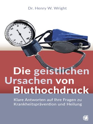 cover image of Die geistlichen Ursachen von Bluthochdruck